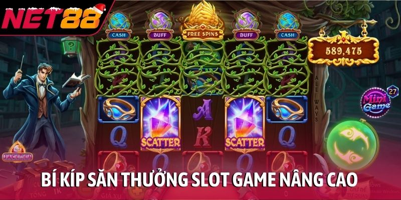 Cách chơi nổ hũ luôn thắng - Tuyệt chiêu bất bại tại NET88 Bí kíp săn thưởng slot game nâng cao