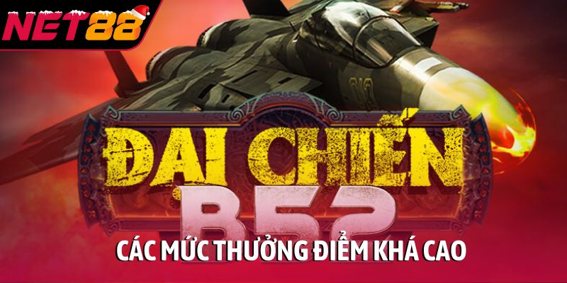 Các mức thưởng điểm khá cao