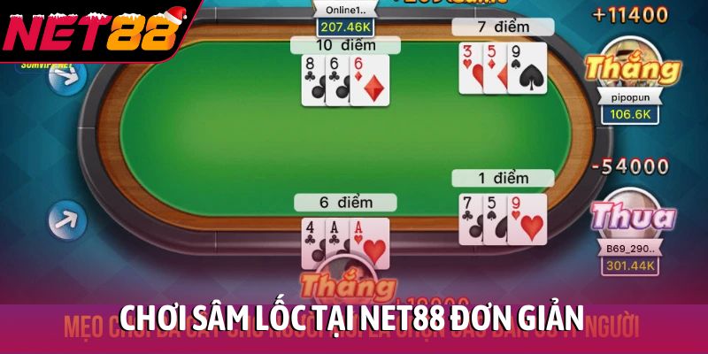 Chơi sâm lốc tại NET88 đơn giản