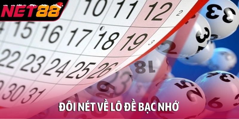 Đôi nét về lô đề bạc nhớ