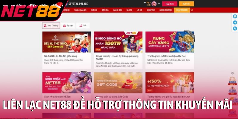 Liên lạc cho đội ngũ NET88 để hỗ trợ thông tin khuyến mãi