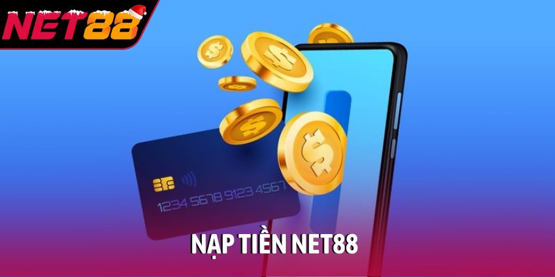 Nạp tiền NET88