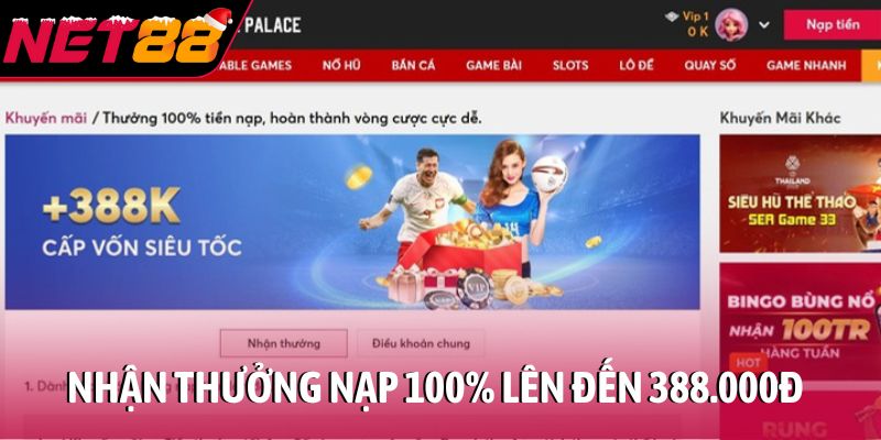 Nhận thưởng nạp 100% lên đến 388.000đ từ NET 88