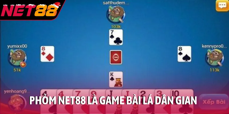 Phỏm NET88 - Cách chơi cơ bản để nhận chiến thắng lớn Phỏm NET88 là game bài lá dân gian