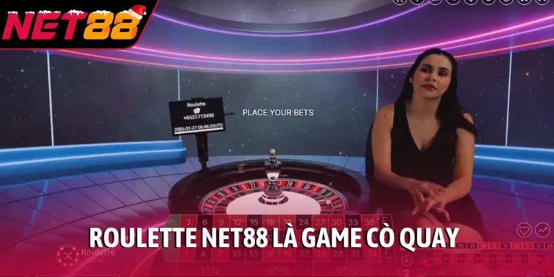 Roulette NET88 là game cò quay