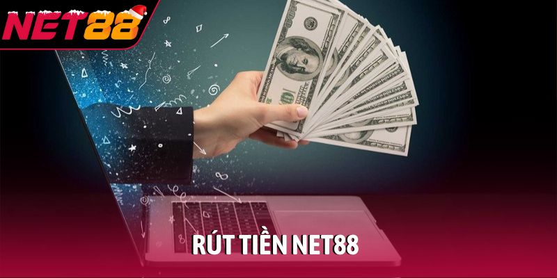 Rút tiền NET88