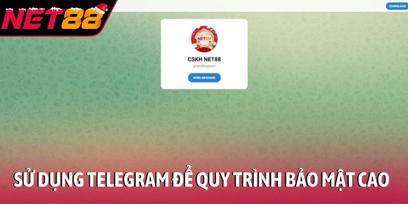 Sử dụng Telegram để quy trình hỗ trợ NET88 bảo mật cao
